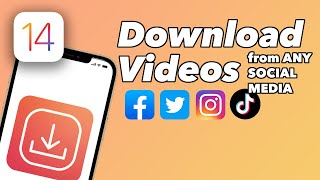 Download Videos From Any Social Media on iPhone iOS 14