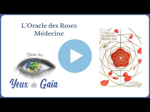 L'Oracle des Roses Médecine d'Aurore Fagnen