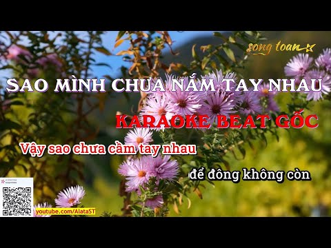 [Karaoke] SAO MÌNH CHƯA NẮM TAY NHAU - Chu Thúy Quỳnh | Full Beat