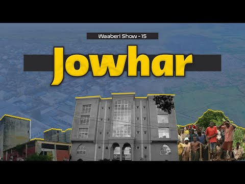 Jawhar | Xarunta warshaddii sonkorta ee ugu waynayd bariga afrika | Waaberi Show | Xalqadda 14aad