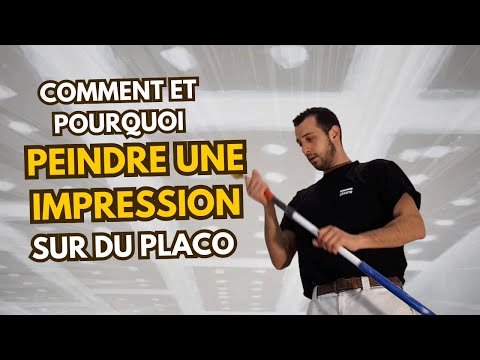 Comment et pourquoi peindre une impression sur du gyproc / placo