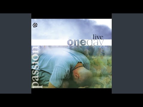 Passion: OneDay Live