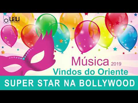 Música Vindos do Oriente - SUPERSTAR NA BOLLYWOOD