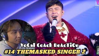 Vocal Coach Reacts | Ca Sĩ Mặt Nạ Mùa 2 - Tập 14 Reaction | The Mask Singer Reaction