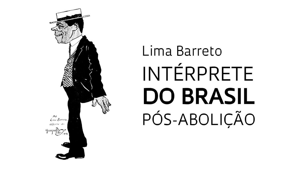 Lima Barreto: intérprete do Brasil pós-abolição