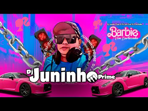 Barbie Girl - Dj Juninho Prime & Mc Saci Feat Mc Pretchako - TecnoFluxo 2023