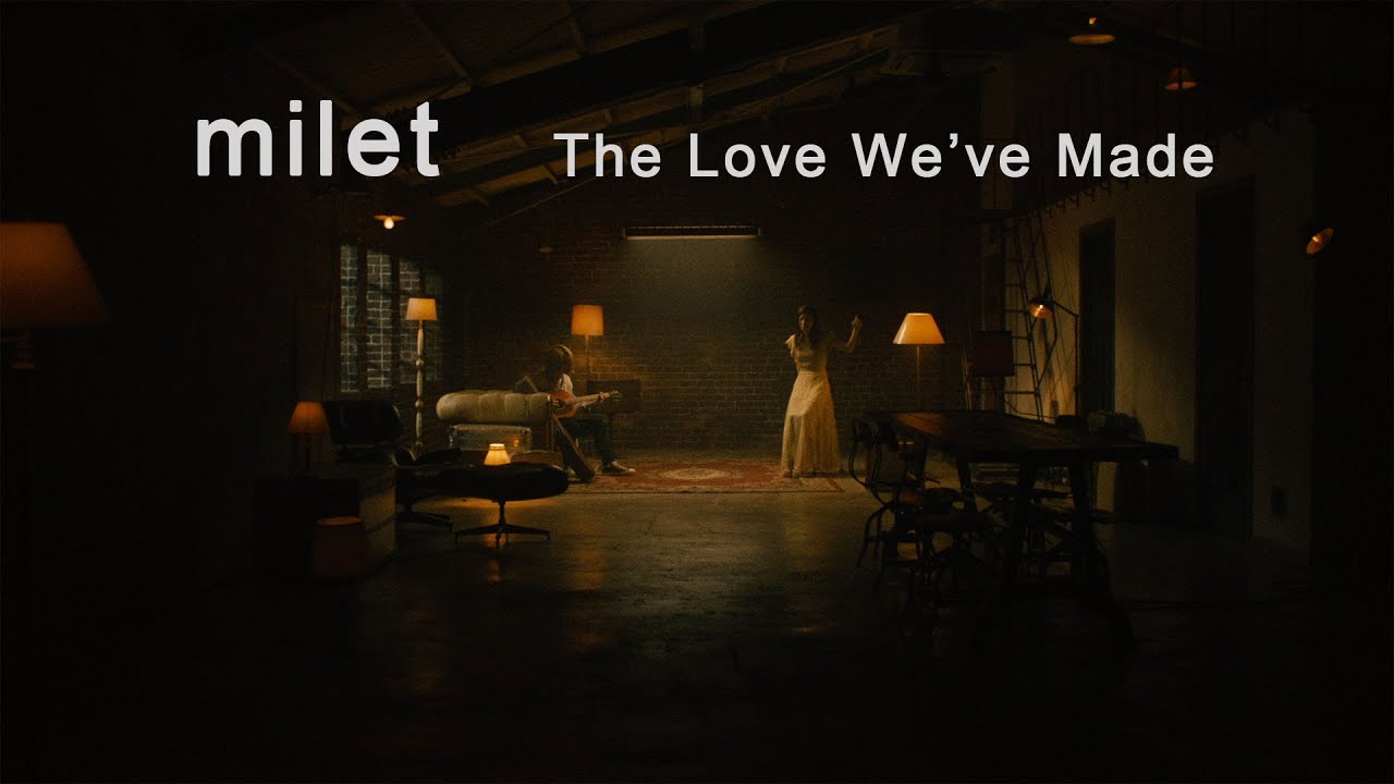 The Love We've Made / milet