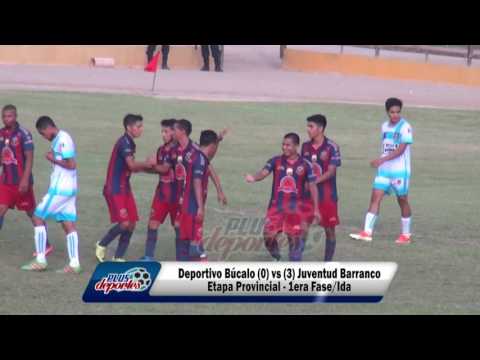 DEPORTIVO BÚCALO (0) vs (3) JUVENTUD BARRANCO - ETAPA PROVINCIAL - 1ERA FASE/IDA 2017.