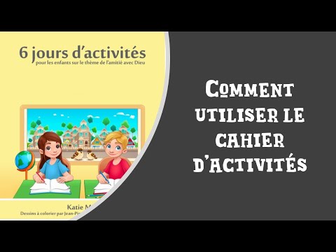 Comment utiliser le cahier 6 jours d'activités