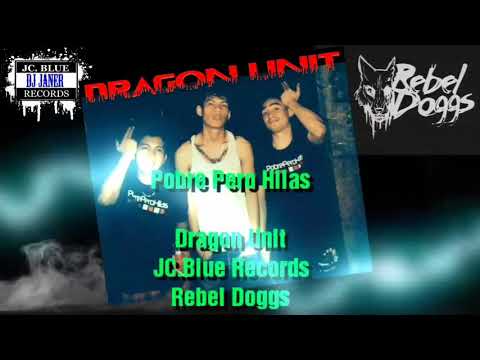 Dragon Unit - Pobre Pero Hilas (Official Lyric Video)