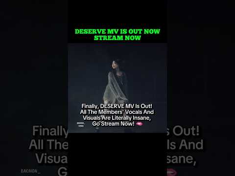 DESERVE MV IS OUT NOW | STREAMING NOW! #babymonster #deserve #comeback #shorts