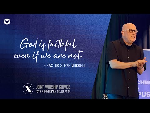 God Is Faithful Even If We Are Not | Joint Worship Service | 2025