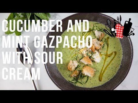 Cucumber and Mint Gazpacho with Sour Cream | Everyday Gourmet S9 EP63