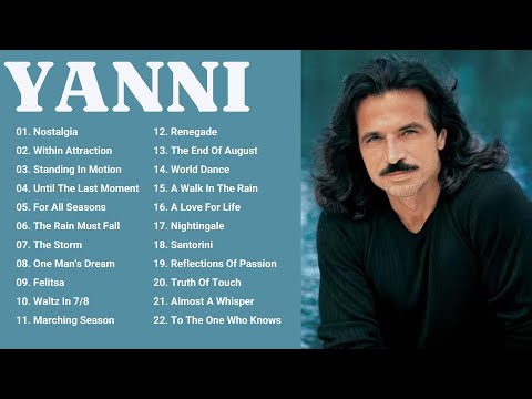 Piano Playlist | The Best Of YANNI 2022 | YANNI Greatest Hits Full Album