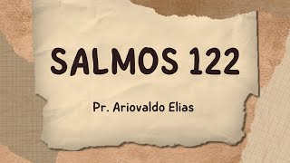 MOMENTO DA PALAVRA ! SALMOS 122