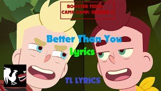 Camp Camp - Better Than You (Lyrics Video)