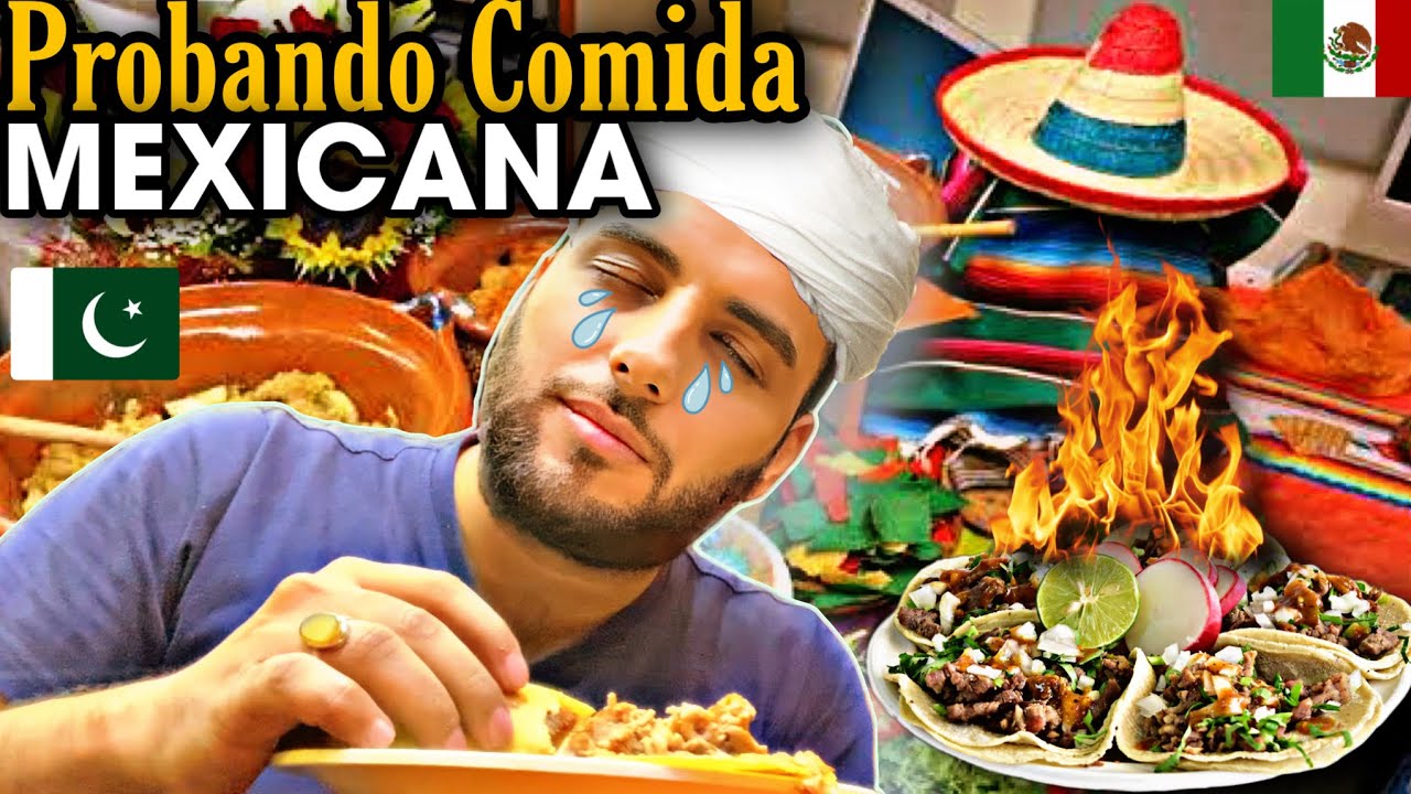 🇵🇰 Pakistaní prueba COMIDA MEXICANA por Primera Vez! 🇲🇽♥️