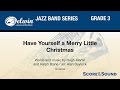 Have Yourself a Merry Little Christmas, arr. Alan Baylock - Score & Sound