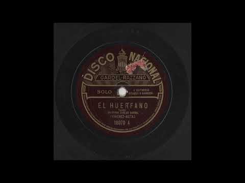 Carlos Gardel - El huérfano (1923)