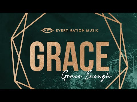 Thumbnail for Grace Enough video