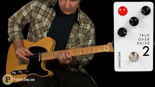 Video thumbnail for LunaStone TrueOverDrive 2 by ProGuitarShopDemos