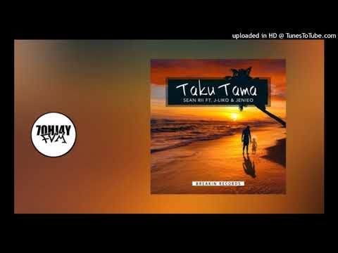 Taku Tama(2021)Sean Rii Ft J-Liko & Jenieo(Breakin Records)Official Audio