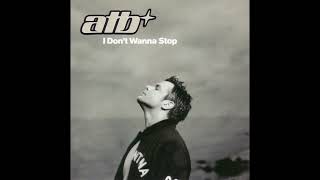 ATB feat. Roberta Harrison -&quot;I Don&#39;t Wanna Stop&quot;