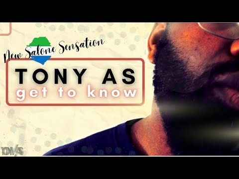 Tony As - Get to know | 🇸🇱 Sierra Leone Music Video