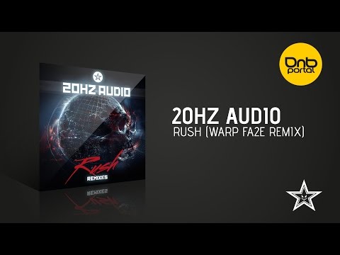 20Hz Audio - Rush (Warp Fa2e Remix) [You So Fat Records]