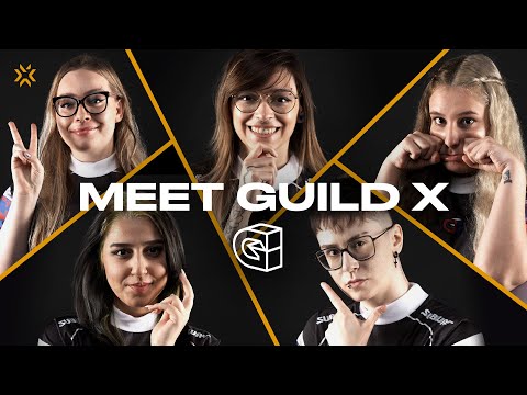 Meet Guild X | VALORANT Game Changers Championship 2022
