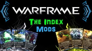 [TIP] Warframe - The Index Preview Mods - Worth it or not? | N00blShowtek