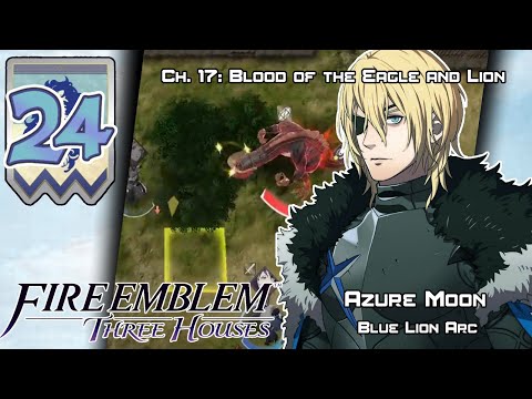 Fire Emblem: Three Houses - Walkthrough [Blue Lion] - Part 24: Inevitable Reunion