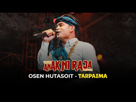 OSEN HUTASOIT - TARPAIMA  ( Live Konser Anak Ni Raja Orkestra 2025)