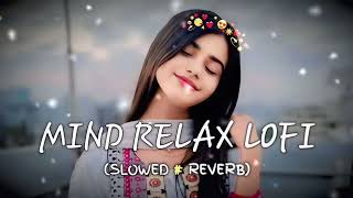 🎧2026 Ultimate Mind Relaxing Lofi Beats | Study, Sleep & Chill 🎶🥰|#CalmBeats#AestheticLofi