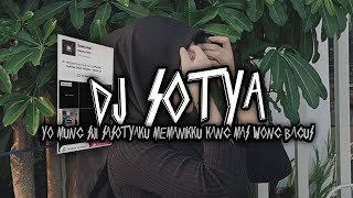 Download lagu DJ SOTYA || yo mung siji sasotyaku memanikku mung kangmas wong bagus YANG LAGI VIRAL DITIKTOK mp3