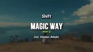 Download lagu Magic Way - Ust. Hanan Attaki ( Part 2 ) mp3 Download lagu Magic Way - Ust. Hanan Attaki ( Part 2 ) mp3