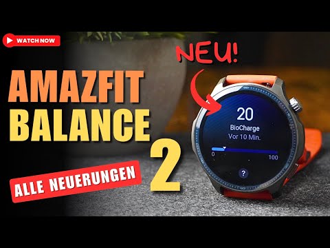 Amazfit Balance 2: BioCharge and all the new features - WOW