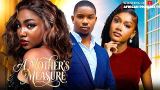 A MOTHERS MEASURE -ANNABEL APARA ANGEL UNIGWE VICTORY MICHAEL Nigerian Movies Latest 2026 Full Movie