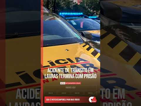 Acidente de trânsito em Lavras termina com prisão #Shorts