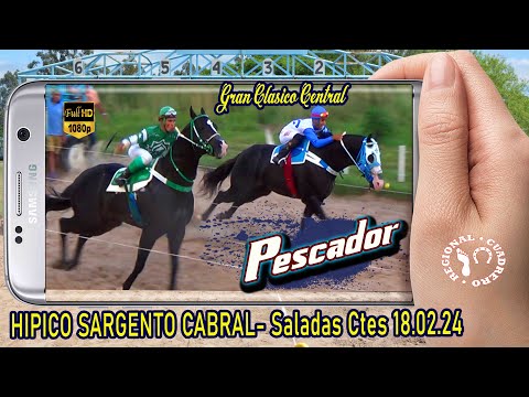 PESCADOR-Gran Clasico Interprovincial- Hipico Sargento Cabral Saladas Ctes 18.02.24