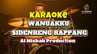 Download lagu KARAOKE WANUAKKU SIDENRENG RAPPANG | AI Misbah Production mp3 Download lagu KARAOKE WANUAKKU SIDENRENG RAPPANG | AI Misbah Production mp3