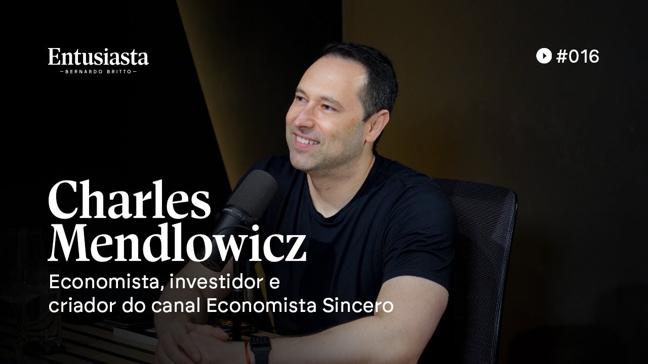 Charles Mendlowicz - @economistasincero  | ENTUSIASTA PODCAST | #016