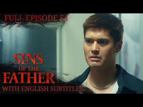 [ENG SUB] Sins of The Father | Full Episode 54