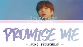 Jung Seung Hwan(정승환) - Promise Me (Lyrics Han/Rom/Eng/가사)