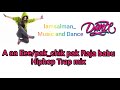 A Aa Eee/pak_chik pak Raja babu__Hiphop tarp mix