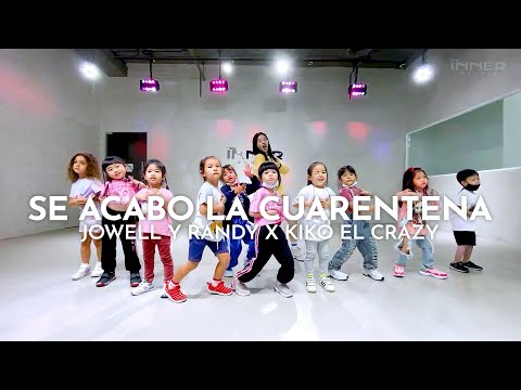 INNER KIDS I SE ACABO LA CUARENTENA - JOWELL Y RANDY X KIKO EL CRAZY