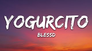 Blessed - YOGURCITO (Letra/Lyrics)
