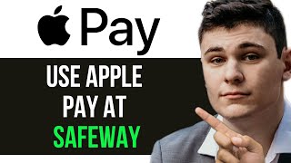 HOW TO USE APPLE PAY AT SAFEWAY 2025! (FULL GUIDE)
