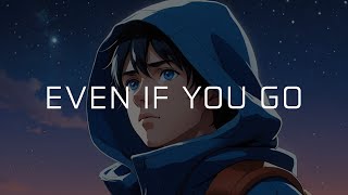 Download lagu Dphelion - Even If You Go mp3