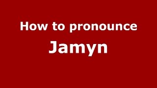 How to pronounce Jamyn